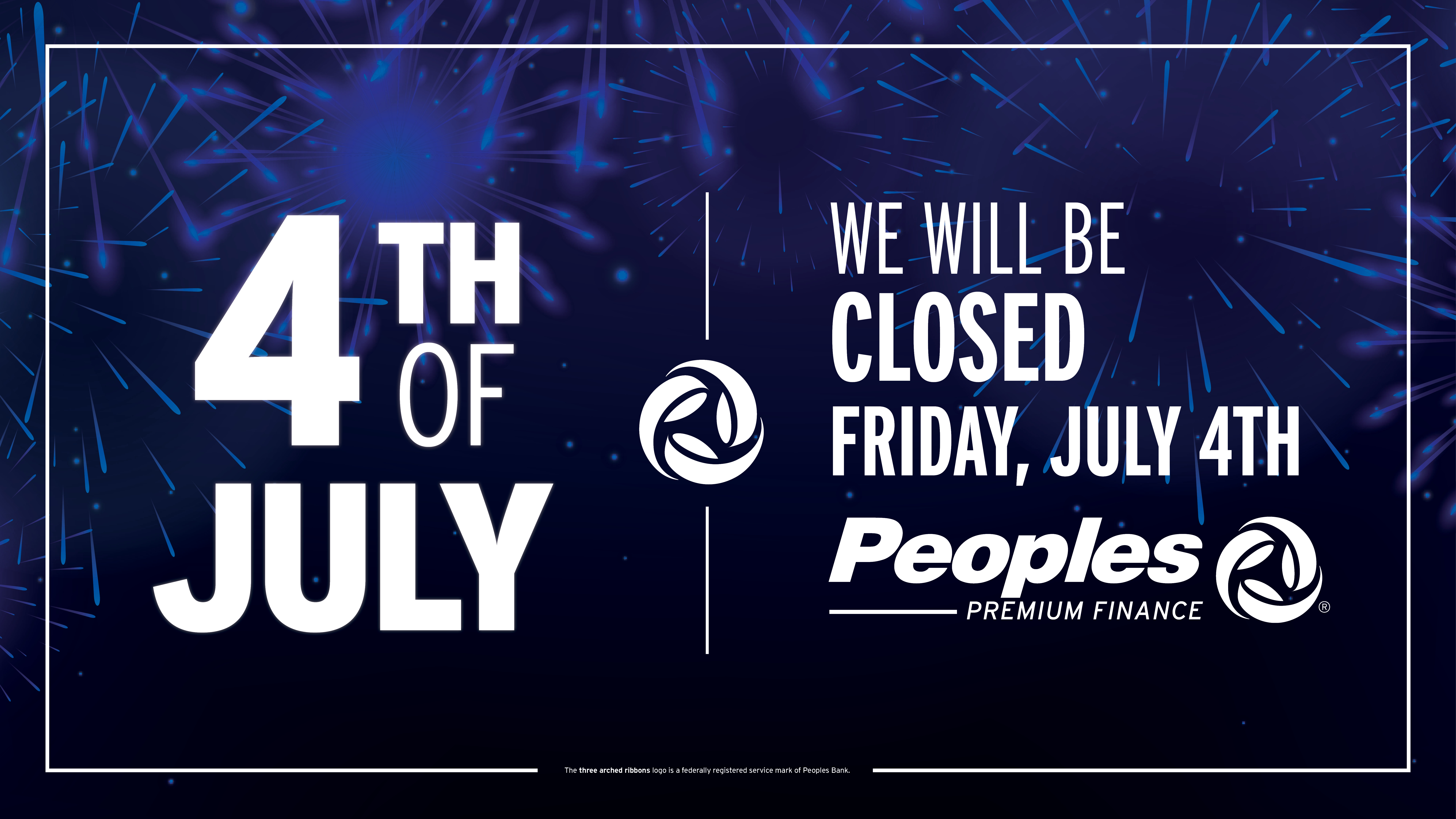 4th of July | We will be closed Friday, July 4th. Bottom Peoples Bank logo.