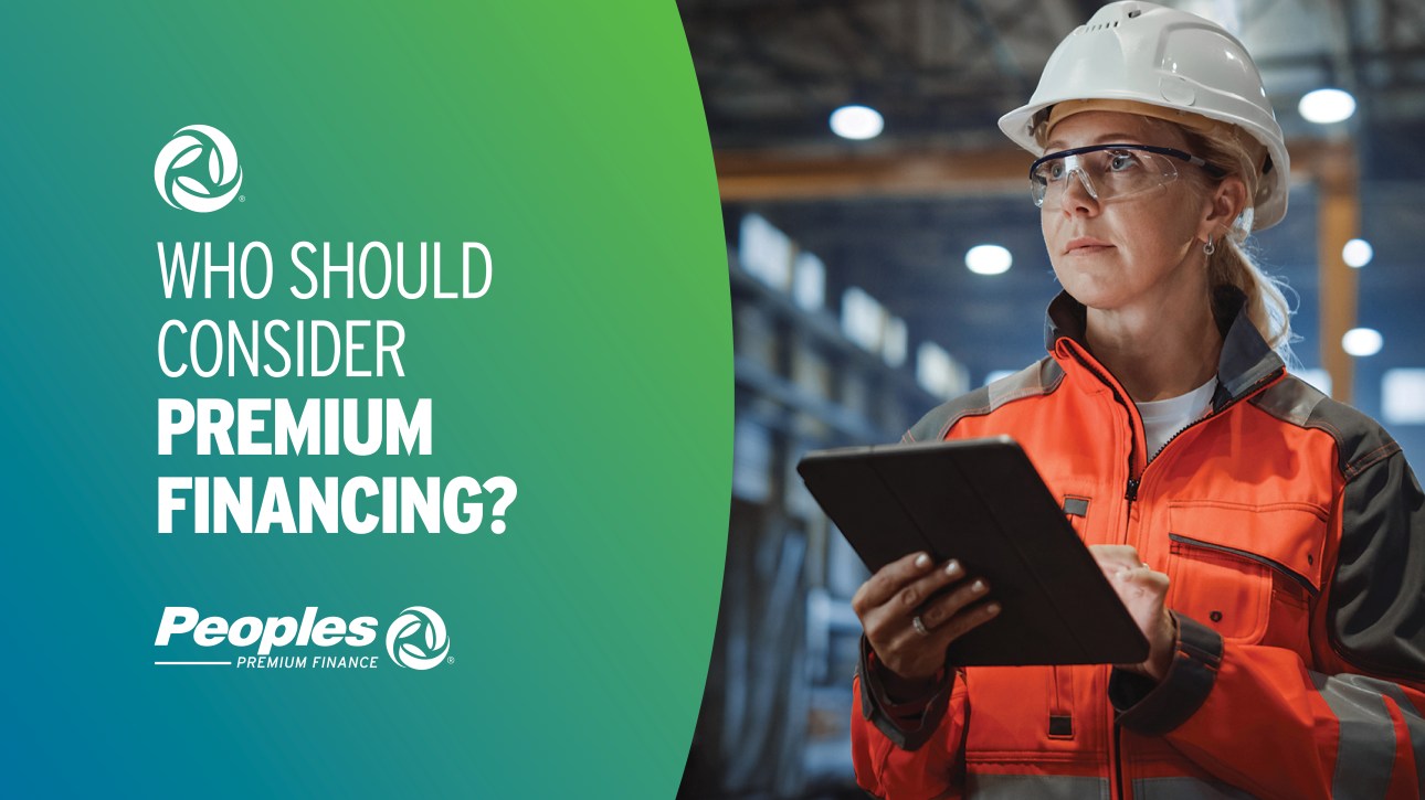 Who should consider Premium Financing? Peoples Premium Finance logo.