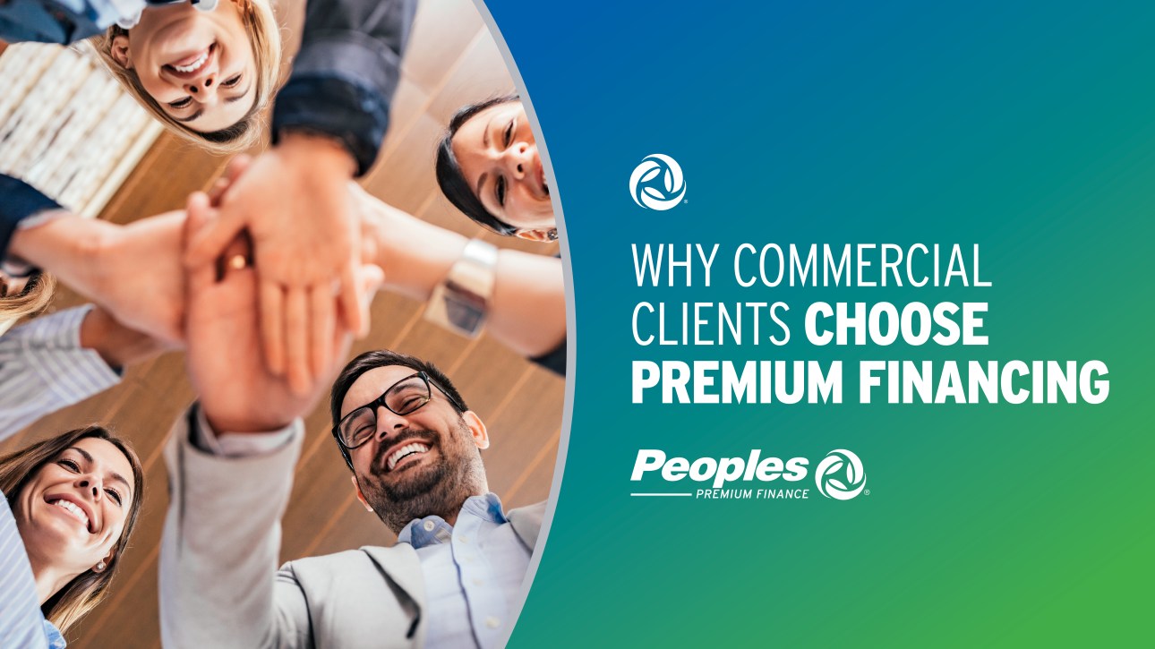 Imagery (left) of four business people putting their hands together. Text reads: Why Commercial Clients Choose Premium Financing. Peoples Premium Finance logo.